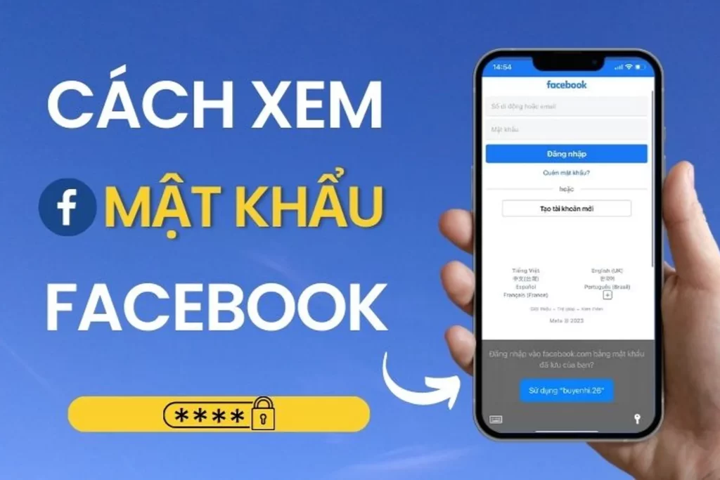 Cách Xem Mật Khẩu Facebook Hướng Dẫn Chi Tiết